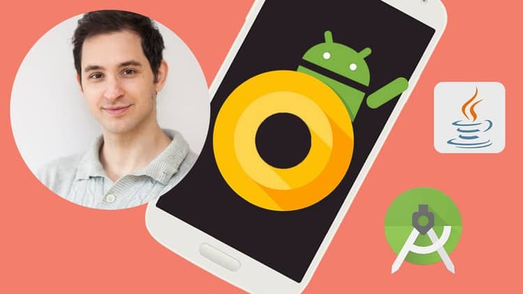 Android O & Java – Mobile App Development | Beginning to End