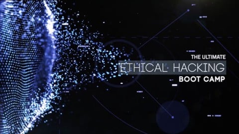 Ultimate Ethical Hacking Boot Camp - Beginner to Pro