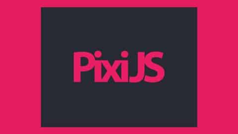 PixiJS The Complete Guide For HTML5 Game Development